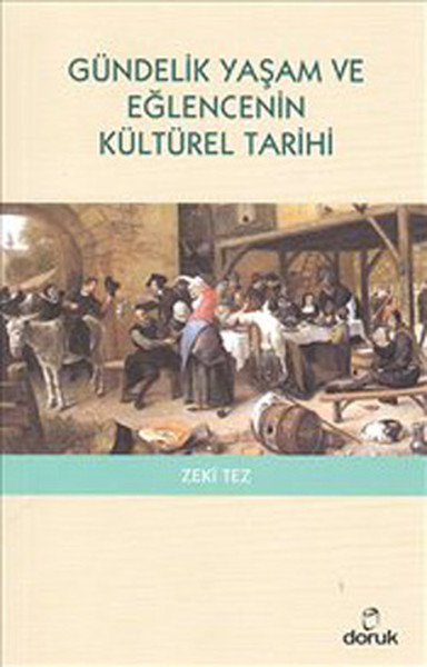 gundelik-yasam-ve-eglencenin-kulturel-tarihi