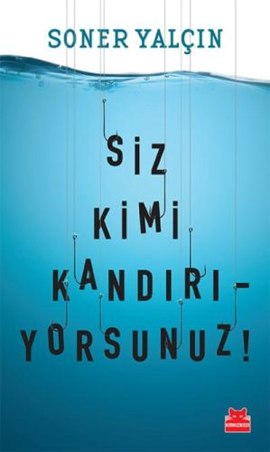 siz-kimi-kandiriyorsunuz