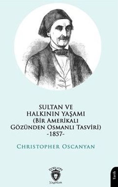 sultan-ve-halkinin-yasami-bir-amerikali-gozunden-osmanli-tasviri-1857