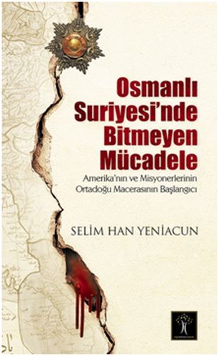 osmanli-suriyesi-nde-bitmeyen-mucadele