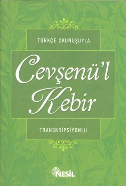 turkce-okunusuyla-cevsenul-kebir-transkripsiyonlu