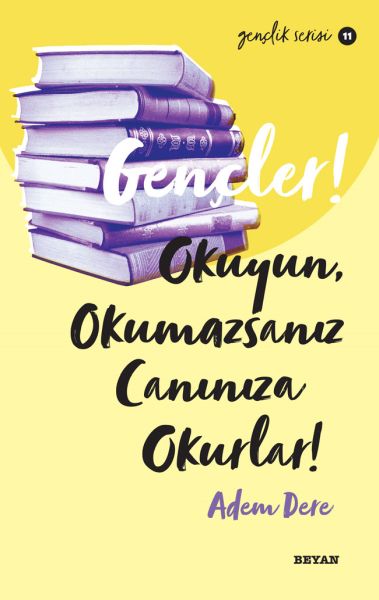 gencler-okuyun-okumazsaniz-caniniza-okurlar-genclik-serisi-11-225698