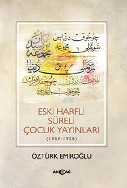 eski-harfli-sureli-cocuk-yayinlari-1869-1928