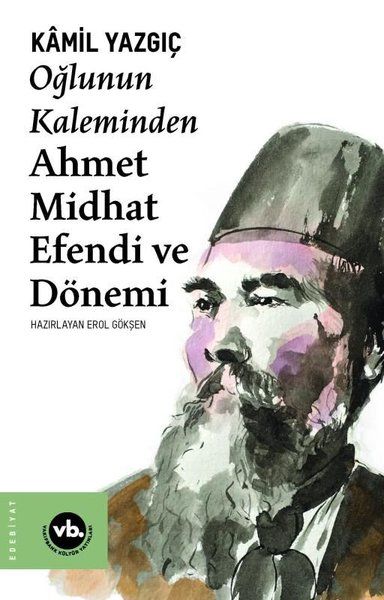 oglunun-kaleminden-ahmet-midhat-efendi-ve-donemi