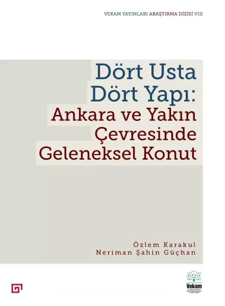 dort-usta-dort-yapi-ankara-ve-yakin-cevresinde-geleneksel-konut