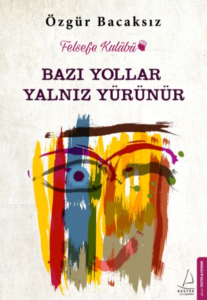 bazi-yollar-yalniz-yurunur