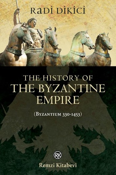 the-history-of-the-byzantine-empire-byzantium-330-1453