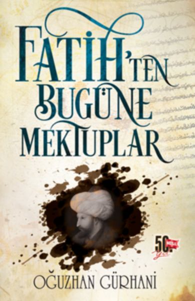 fatih-ten-bugune-mektuplar