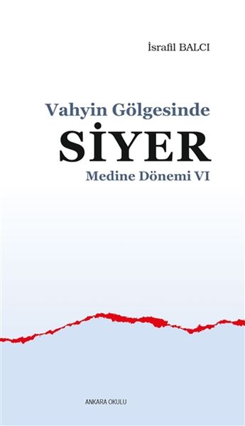 medine-donemi-6-vahyin-golgesinde-siyer