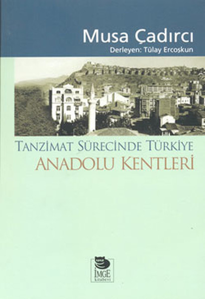 tanzimat-surecinde-turkiye-anadolu-kentleri