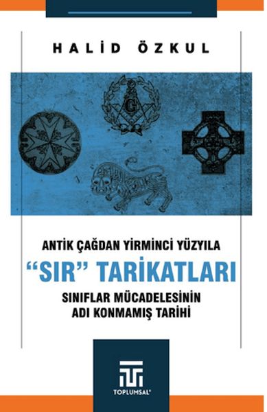 antik-cagdan-yirminci-yuzyila-sir-tarikatlari