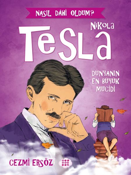 nasil-dahi-oldum-nikola-tesla-dunyanin-en-buyuk-mucidi