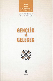 anadolu-bulusmalari-6-genclik-ve-gelecek