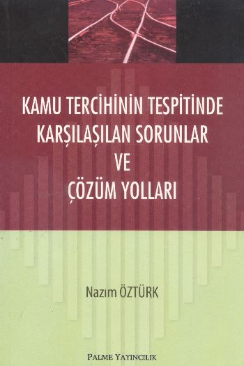 kamu-tercihinin-tespitinde-karsilasilan-sorunlar-ve-cozum-yollari