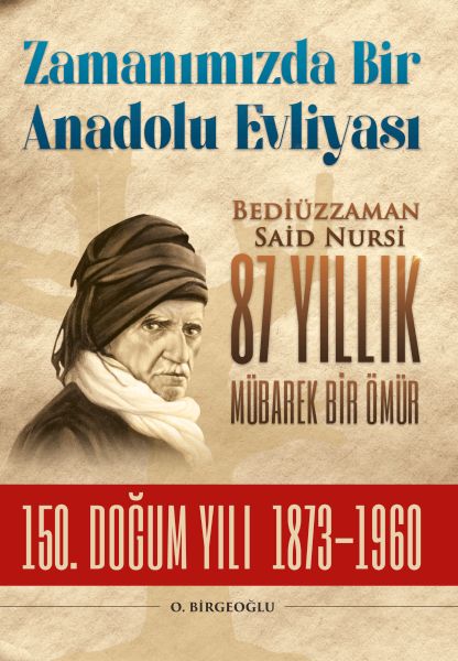 bediuzzaman-said-nursi-87-yillik-mubarek-bir-omur