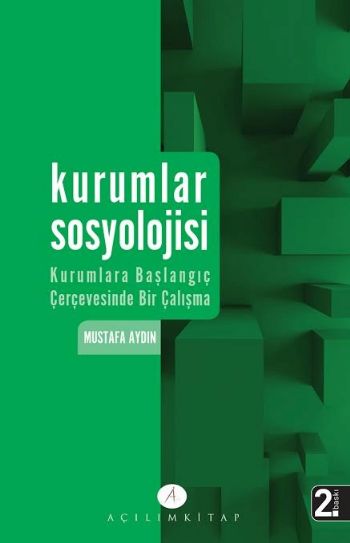 kurumlar-sosyolojisi-kurumlara-baslangic-cercevesinde-bir-calisma