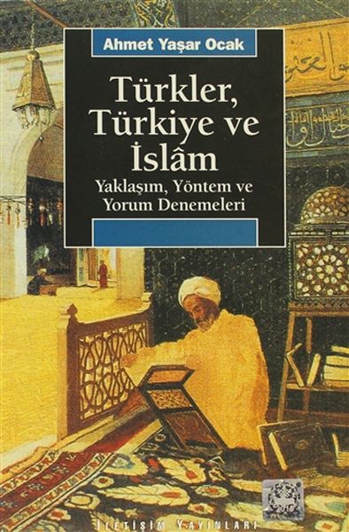 turkler-turkiye-ve-islam-yaklasim-yontem-ve-yorum-denemeleri