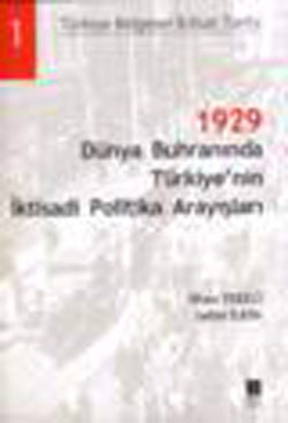 1929-dunya-buhraninda-turkiye-nin-iktisadi-politika-arayislari