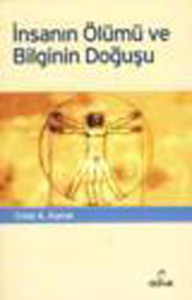 insanin-olumu-ve-bilginin-dogusu