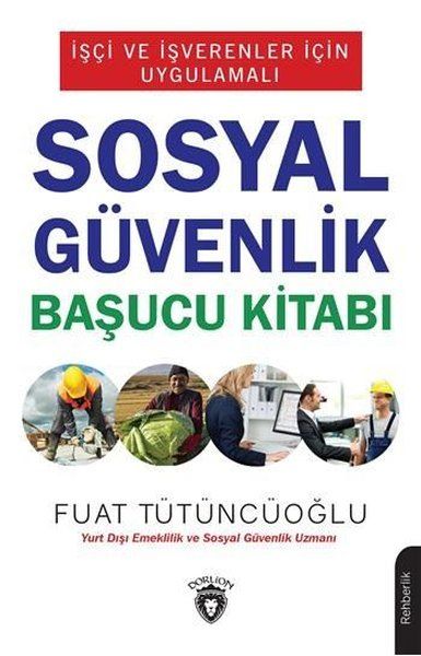 isci-ve-isverenler-icin-uygulamali-sosyal-guvenlik-basucu-kitabi