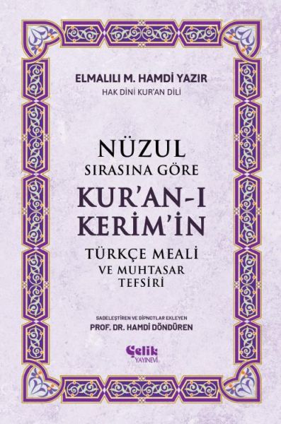 nuzul-sirasina-gore-kur-an-i-keri-m-i-n-turkce-meali-ve-muhtasar-tefsiri