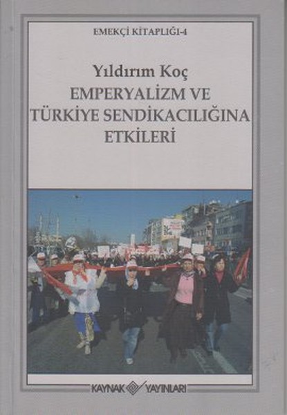 emperyalizm-ve-turkiye-sendikaciligina-etkileri