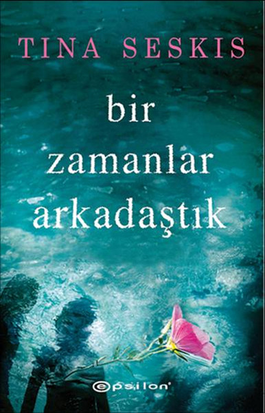 bir-zamanlar-arkadastik