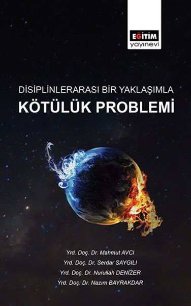 disiplinlerarasi-bir-yaklasimla-kotuluk-problemi