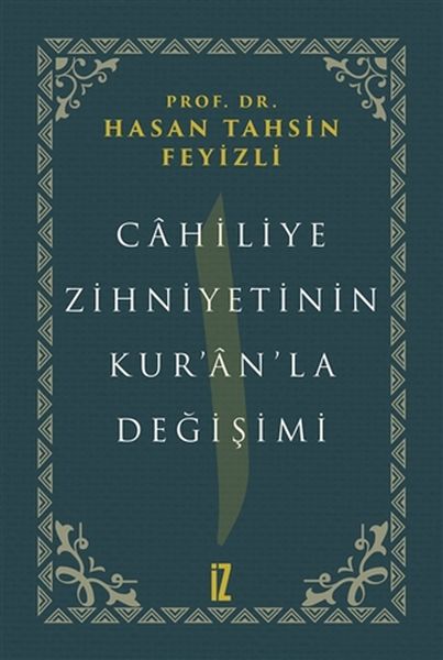 cahiliye-zihniyetinin-kuranla-degisimi