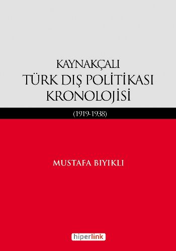 kaynakcali-turk-dis-politikasi-kronolojisi-1919-1938