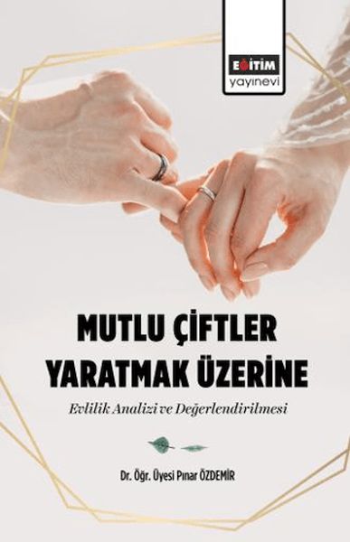 mutlu-ciftler-yaratmak-uzerine-evlilik-analizi-ve-degerlendirilmesi