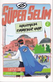 super-selim-2-ayasofya-da-esrarengiz-kayip