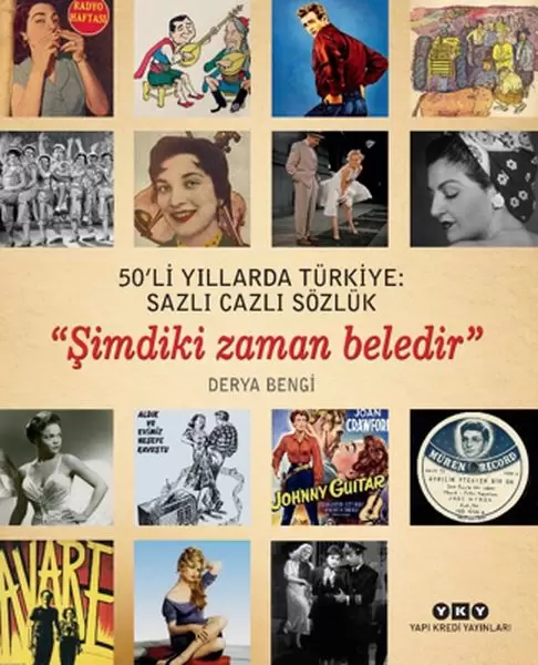 50-li-yillarda-turkiye-sazli-cazli-sozluk-simdiki-zaman-beledir
