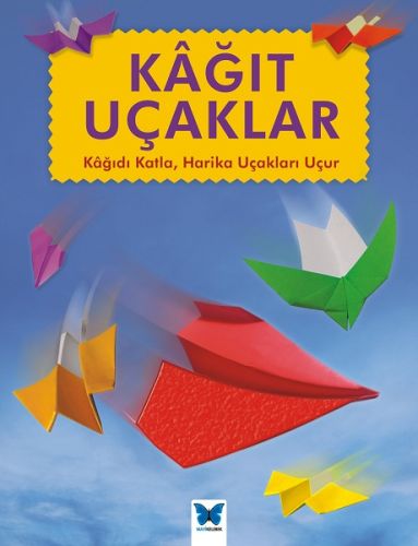 kagit-ucaklar-kagidi-katla-hairka-ucakla