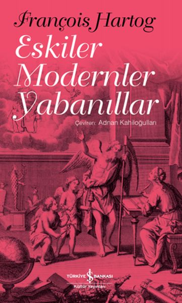 eskiler-modernler-yabanillar