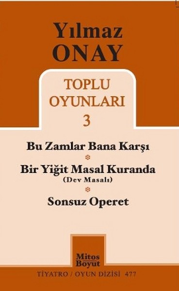 toplu-oyunlari-3-bu-zamanlar-bana-karsi-bir-yigit-masal-kuranda-dev-masali-sonsuz-operet