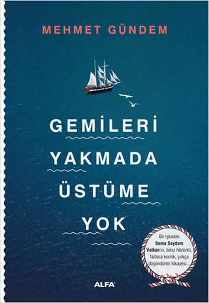 gemileri-yakmada-ustume-yok