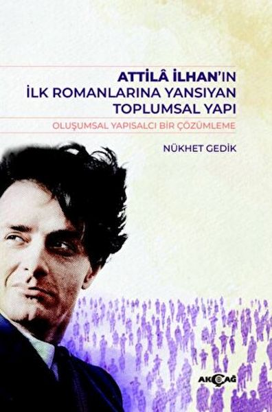 atilla-ilhan-in-ilk-romanlarina-yansiyan-toplumsal-yapi