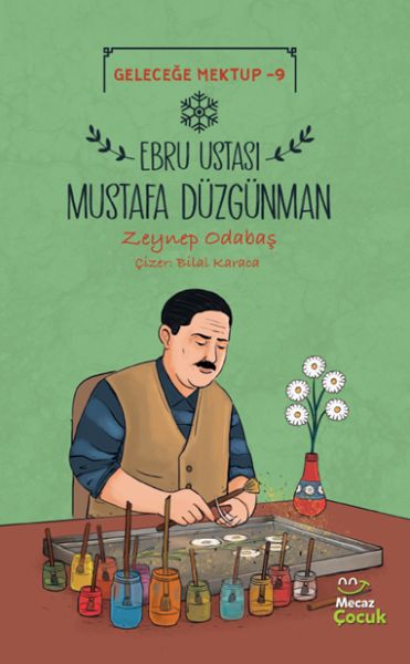 gelecege-mektup-9-ebru-ustasi-mustafa-duzgunman