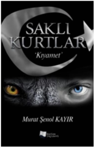 sakli-kurtlar-kiyamet