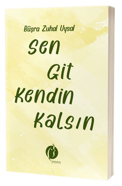 sen-git-kendin-kalsin