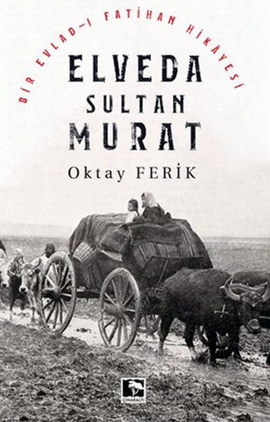 elveda-sultan-murat-bir-evladi-fatihan-hikayesi