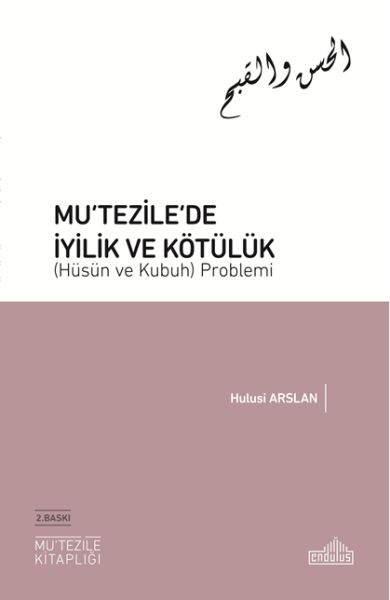 mutezile-de-iyilik-ve-kotuluk-husun-ve-kubuh-problemi