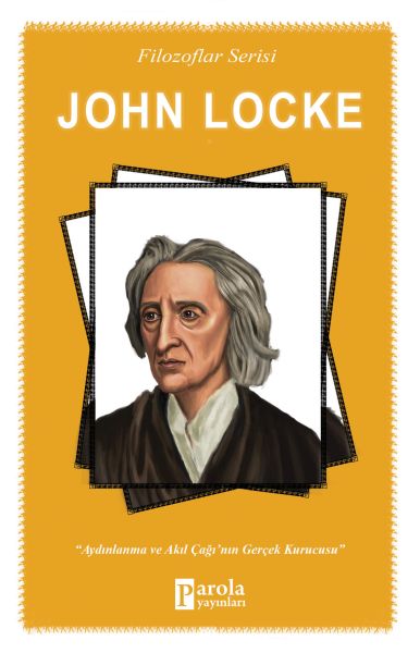 john-locke-aydinlanma-ve-akil-caginin-gercek-kurucusu