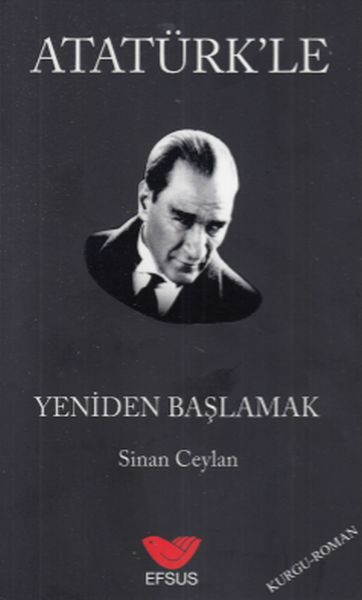 ataturk-le-yeniden-baslamak