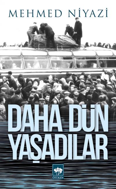 daha-dun-yasadilar