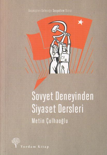 sovyet-deneyinden-siyaset-dersleri