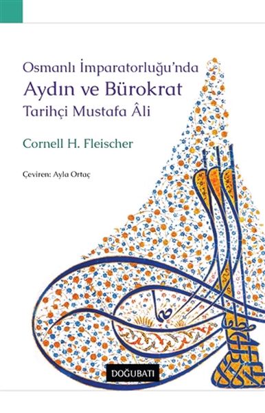 osmanli-imparatorlugu-nda-aydin-ve-burokrat-tarihci-mustafa-ali