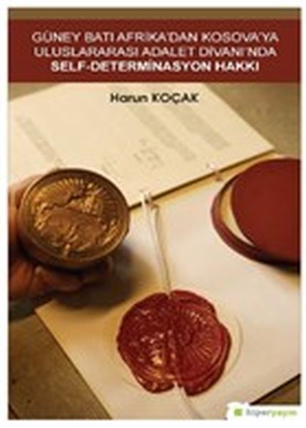 guney-bati-afrika-dan-kosova-ya-uluslararasi-adalet-divani-nda-self-determinasyon-hakki