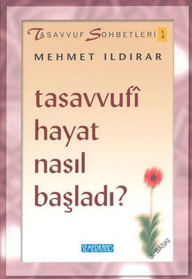 tasavvufi-hayat-nasil-basladi-tasavvuf-sohbetleri-1